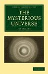 THE MYSTERIOUS UNIVERSE