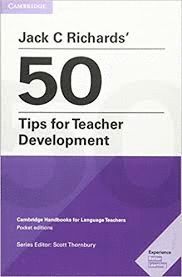 JACK C RICHARDS 50 TIPS FOR TEACHER DEVELOPMENT