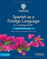 CAMBRIDGE IGCSE (TM) SPANISH AS A FOREIGN LANGUAGE TEACHER'S RESOURCE WITH CAMBRIDGE ELEVATE