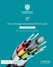 CAMBRIDGE INTERNATIONAL AS & A LEVEL IT COURSEBOOK WITH DIGITAL ACCESS (2 YEARS)