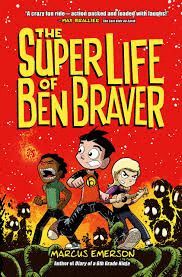 THE SUPERLIFE OF BEN BRAVER