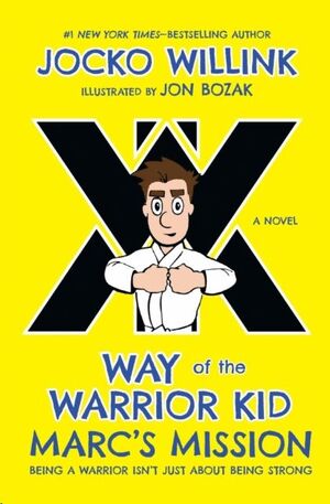 MARC'S MISSION : WAY OF THE WARRIOR KID
