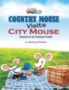 COUNTRY MOUSE VISITS CITY MOUSE- OW3