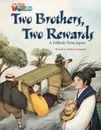 TWO BROTHERS, TWO REWARDS- OW5