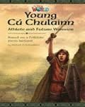 YOUNG CU CHULAINN- ATHLETE AND FUTURE WARRIOR- OW6