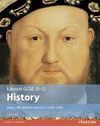 EDEXCEL GCSE (9-1) HISTORY HENRY VIII AND HIS MINISTERS, 15091540 STUDENT BOOK