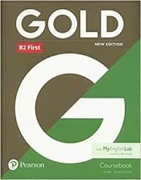 GOLD FIRST NEW EDITION COURSEBOOK AND MYENGLISHLAB PACK