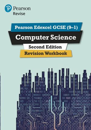 REVISE PEARSON EDEXCEL GCSE (9-1) COMPUTER SCIENCE REVISION WORKBOOK 2ND EDITION