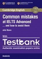 COMMON MISTAKES AT IELTS ADVANCED ACADEMIC TESTBANK