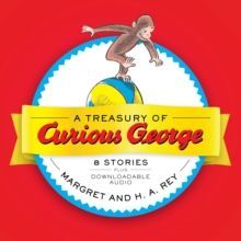 A TREASURY OF CURIOUS GEORGE : 6 STORIES IN 1!