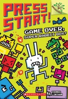 GAME OVER, SUPER RABBIT BOY!: A BRANCHES BOOK (PRESS START! #1) : 1