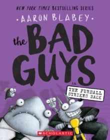 THE BAD GUYS IN THE FURBALL STRIKES BACK (THE BAD GUYS #3) : 3
