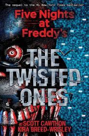 FIVE NIGHTS AT FREDDY'S THE TWISTED ONES