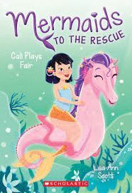 CALI PLAYS FAIR (MERMAIDS TO THE RESCUE #3) : 3