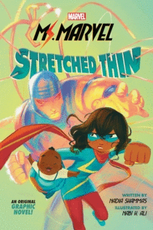STRETCHED THIN (MS MARVEL GRAPHIC NOVEL 1)