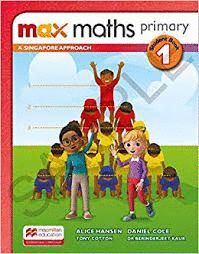 MAX MATHS PRIMARY A SINGAPORE APPROACH GRADE 1 STUDENT BOOK