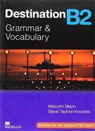 DESTINATION B2 GRAMMAR AND VOCABULARY WITH + E-BOOK WITHOUT KEY