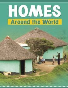 HOMES AROUND THE WORLD (CUSTOMS AROUND THE WORLD)