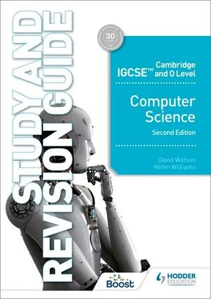 CAMBRIDGE IGCSE AND O LEVEL COMPUTER SCIENCE STUDY AND REVISION GUIDE SECOND EDITION