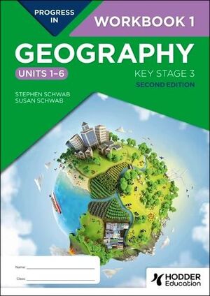 PROGRESS IN GEOGRAPHY: KEY STAGE 3, 2ND EDITION: WORKBOOK 1 (UNITS 16)