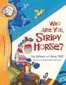 WHO ARE YOU, STRIPY HORSE? + CD