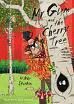 MR GUM & THE CHERRY TREE