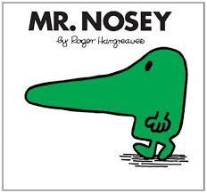 MR NOSEY