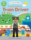 I WANT TO BE A TRAIN DRIVER