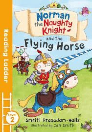 NORMAN THE NAUGHTY KNIGHT & FLYING HORSE