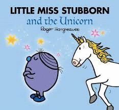 LITTLE MISS STUBBORN & THE UNICORN