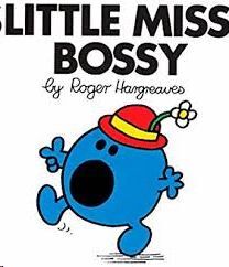 LITTLE MISS BOSSY