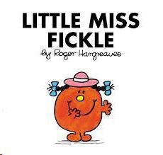 LITTLE MISS FICKLE