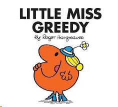 LITTLE MISS GREEDY