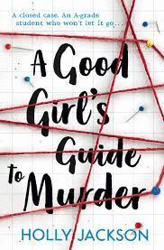 GOOD GIRL`S GUIDE TO MURDER