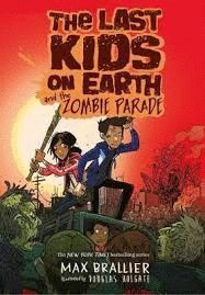 THE LAST KIDS ON EARTH AND THE ZOMBIE PARADE : 2