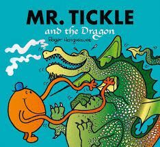 MR. TICKLE AND THE DRAGON : MR. MEN AND LITTLE MISS PICTURE BOOKS