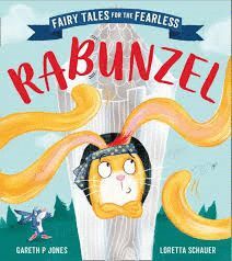 RABUNZEL : FAIRY TALES FOR THE FEARLESS