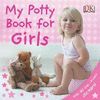 MY POTTY BOOK FOR GIRLS / DK