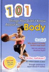 101 THINGS YOU DIDN´T KNOW ABOUT YOUR BODY