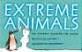 EXTREME ANIMALS