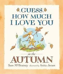 GUESS HOW MUCH I LOVE YOU: AUTUMN
