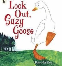 LOOK OUT, SUZY GOOSE
