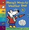 MAISY'S WONDERFUL WEATHER BOOK*