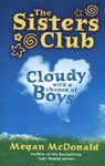 CLOUDY WITH A CHANCE OF BOYS
