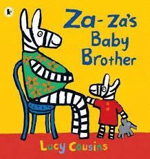 ZA-ZA`S BABY BROTHER