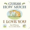 GUESS HOW MUCH I LOVE YOU  BOARD BOOK