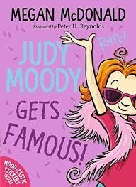 JUDY MOODY GETS FAMOUS