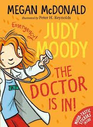 JUDY MOODY THE DOCTOR IS IN!