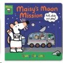 MAISY'S MOON MISSION : PULL, SLIDE AND PLAY!