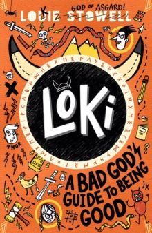 LOKI. A BAD GODS GUIDE TO BEING GOOD